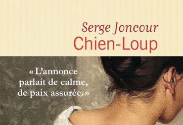 Chien-Loup – Serge Joncour