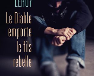 Le diable emporte le fils rebelle – Gilles Leroy – Mercure de France